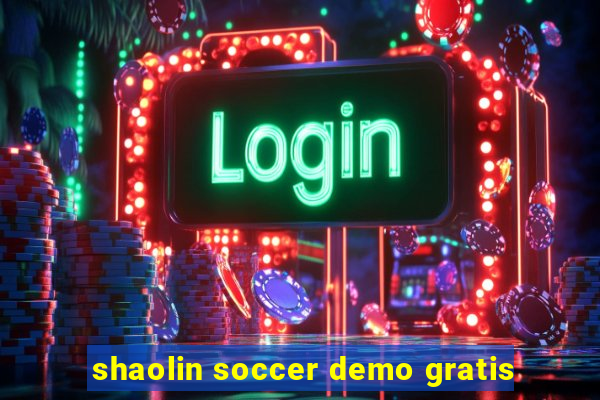 shaolin soccer demo gratis